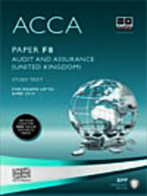 cover image of ACCA F8 - Audit and Assurance (GBR) - Study Text 2013